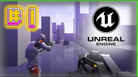FPS en Unreal (Principiante) (Parte 1) - Unreal Engine Español