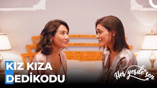 Selin Ve Eylül Baş Başa Kaldı - Her Yerde Sen