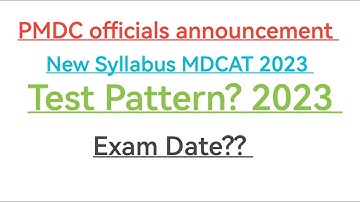MDCAT || Its now officially PMDC. New syllables for MDCAT /Test Pattern /NLE System.MDCAT Test Date?