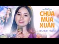 Cha ma xun  thanh hoi official music nhc xun thnh ca 2023