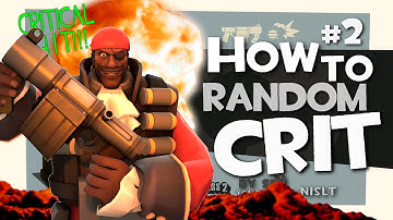 TF2: How to Random Crit #2 [Epic Kill]