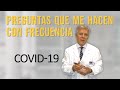 COVID-19 Preguntas que me hacen con frecuencia