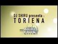 Dj Shiru presenta TORIENA