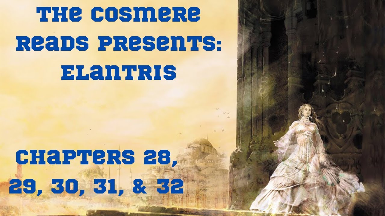 Elantris: Chapters 28, 29, 30, 31, and 32 (Season 2, Episode 9)