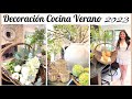 DECORACIÓN COCINA 🌿 VERANO 2023 | DECORACIÓN VERANO 2023 | IDEAS PARA DECORAR VERANO