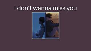 TRANG, TIEN TIEN - I don’t wanna miss you • Lyrics •