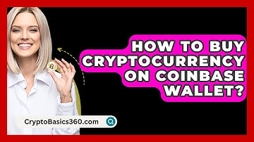 How to Buy Cryptocurrency on Coinbase Wallet? - CryptoBasics360.com