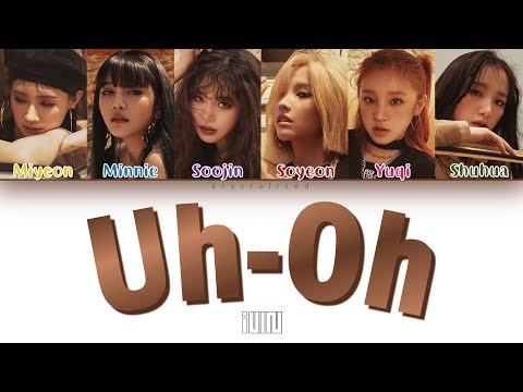 (G)I-DLE ((여자)아이들) - Uh-Oh [Color Coded HAN|ROM|ENG Lyrics]