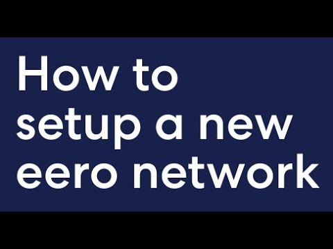 How to setup a new eero network