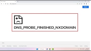 How to Fix DNS_PROBE_FINISHED_NXDOMAIN Error in Google Chrome in Windows 11