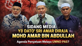 Sidang Media YB Dato' Nik Amar: Isu Kemelut MB Perlis \u0026 Penyatuan Ummah