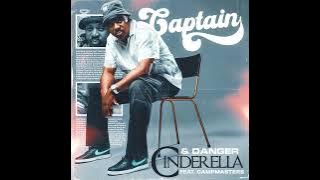 Captain & Danger Feat. Campmasters - Cinderella