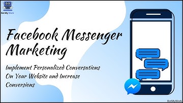Facebook Messenger Chatbot: Engage With Your Customers In Personalized Way & Get Huge Conversions