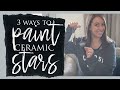 3 Ways to Paint Ceramic Star Ornaments