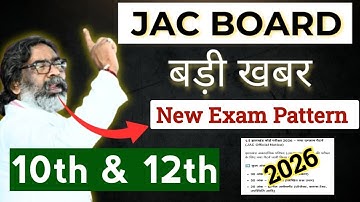 Jac New Exam Pattern 2026 | Class 10th & 12th Exam pattern 2026 | jharkhand board Exam 2026 SYLLABUS