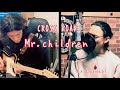 CROSS ROAD「Mr children (ミスチル)cover」-by Luzdeal