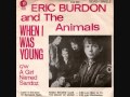 Eric Burdon and The Animals - When I was young