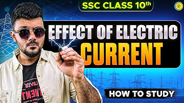 Effects of Electric Current || How to Study || Maharashtra Board || SSC class 10 Science ✅