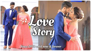 අපේ ආදර කතාව  | since 2013 | Love story