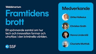 Webbinarium - Framtidens brott | SSF Stöldskyddsföreningen
