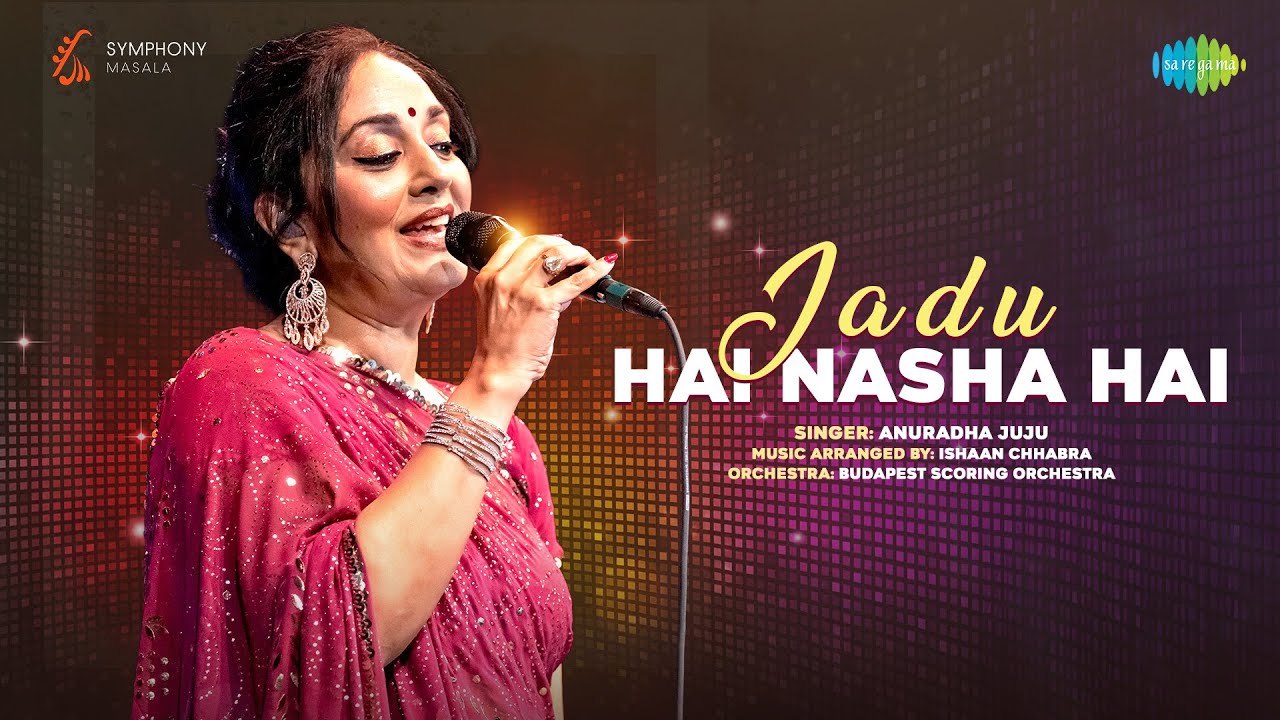 Jadu Hai Nasha Hai - Symphony Masala | Anuradha Juju | Ishaan Chhabra | Neelesh Misra auf YouTube ansehen Jadu Hai Nasha Hai - Symphony Masala | Anuradha Juju | Ishaan Chhabra | Neelesh Misra auf YouTube ansehen