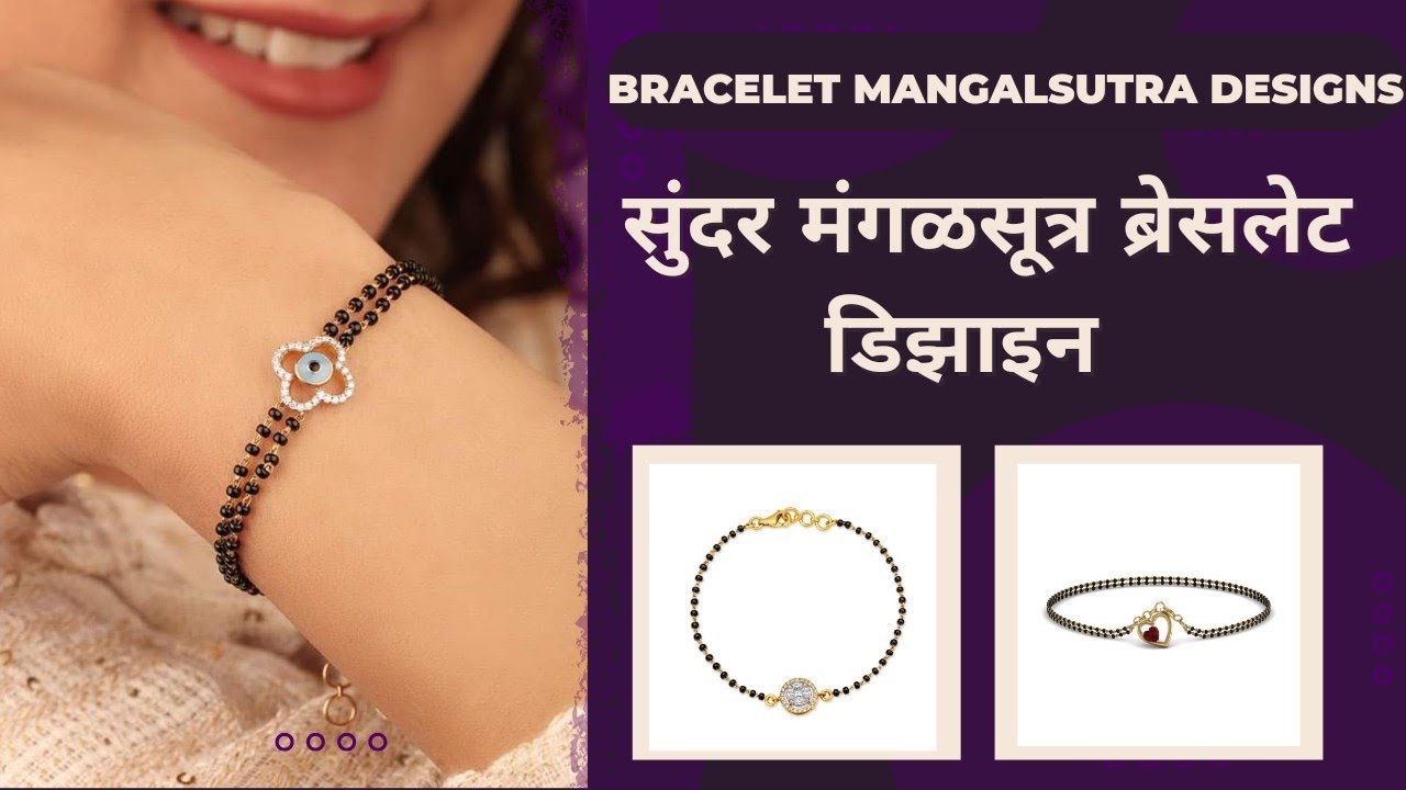 15 Latest Bracelet or Hand Mangalsutra Designs 2022 - Tips and Beauty |  Latest bracelets, Mangalsutra bracelet, Bracelet designs