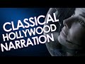 What is Classical Hollywood Narration?