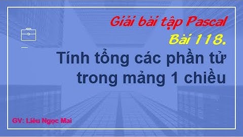Bài 118. Tính tổng các phần tử trong mảng