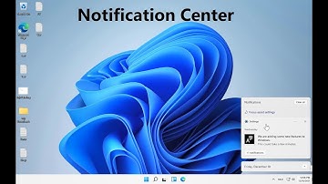 How Works Notification Center Windows 11
