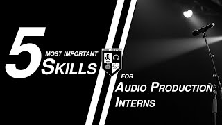 Before Your Audio Production Internship... WATCH THIS