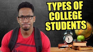 TYPES OF COLLEGE STUDENTS