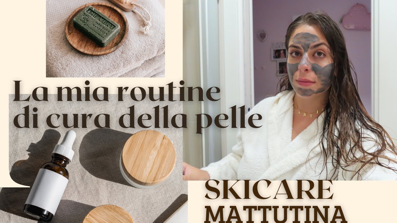 LA MIA SKINCARE ROUTINE MATTUTINA☀️