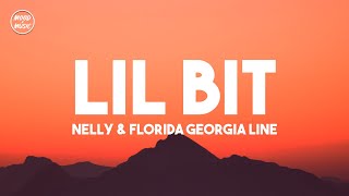 Nelly, Florida Georgia Line - Lil Bit (lyrics)