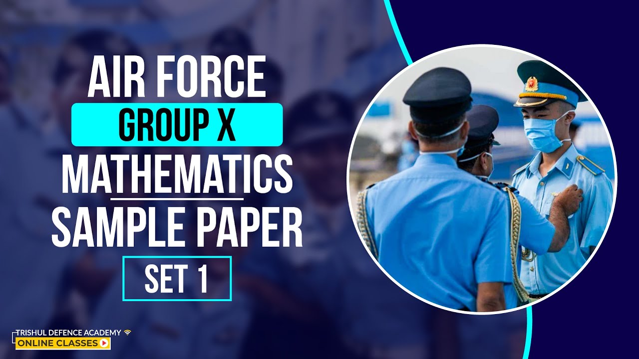 Air Force X Group 2020 Mathematics Sample Paper | Set 1 | Air Force 02 2020 Exam Math Short Tricks