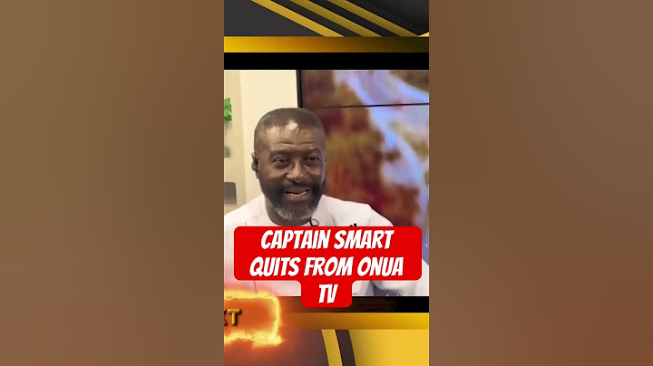 Captain Smart Quits From Onua Tv