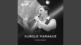 Gubgue marakue - Anzor Nagoev