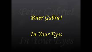 Download Lagu In Your Eyes (Lyrics) - Peter Gabriel MP3