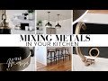 How To Mix Metals In The Kitchen | Brass? Chrome? Iron? Polished? Matte? Selecting Kitchen Hardware