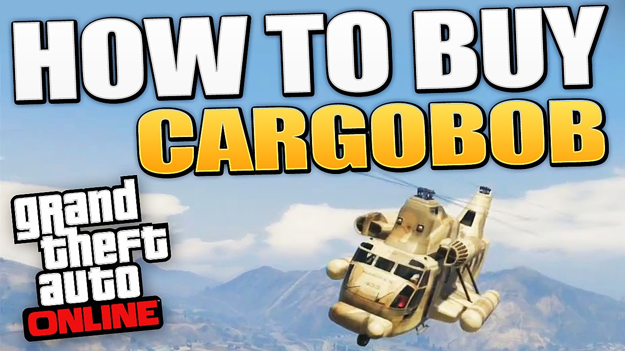GTA 5 Glitches How to Buy Cargo Bob Online From Pegasus *Glitch* (GTA 5 Glitches) YouTube