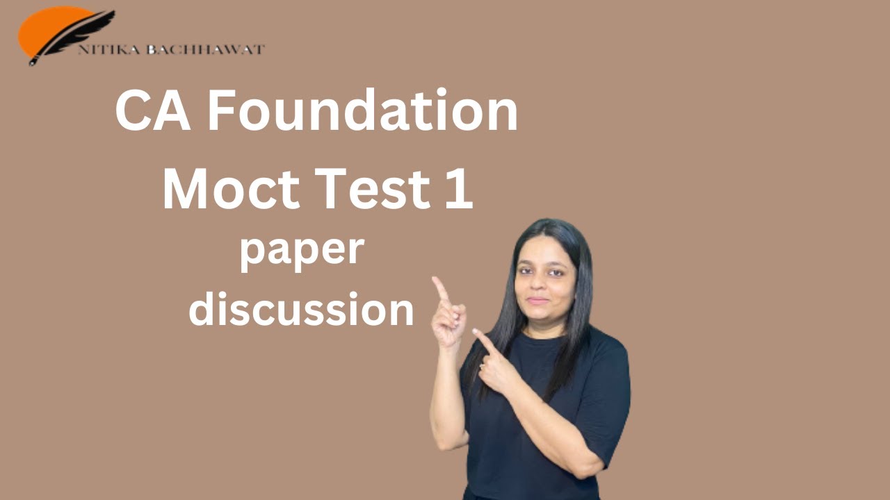 ICAI MOCK TEST/ CA FOUNDATION/ SEPT' 24/ NITIKA BACHHAWAT 