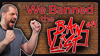 The Ban List Is Changing Forever | The Ban List EP 14