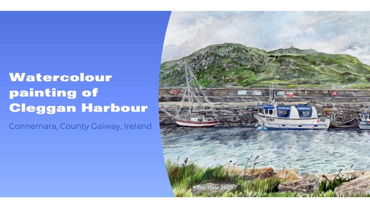 Cleggan Harbour Watercolour Painting Timelapse by Sue Hole.
