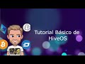Tutorial y Review de HiveOS | Minando paso a paso para novatos | ¡Comienza con tu Rig! En Español