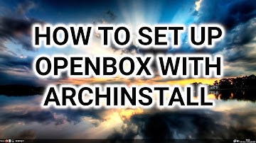 How to set up OpenBox with Archinstall