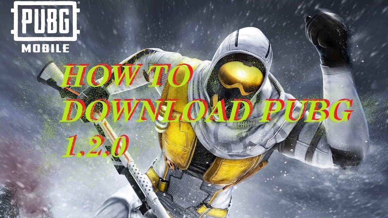 How to download pubg mobile 1.2.0 NEW Update 100% Working Without VPN