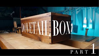 DOVETAIL BOX part 1