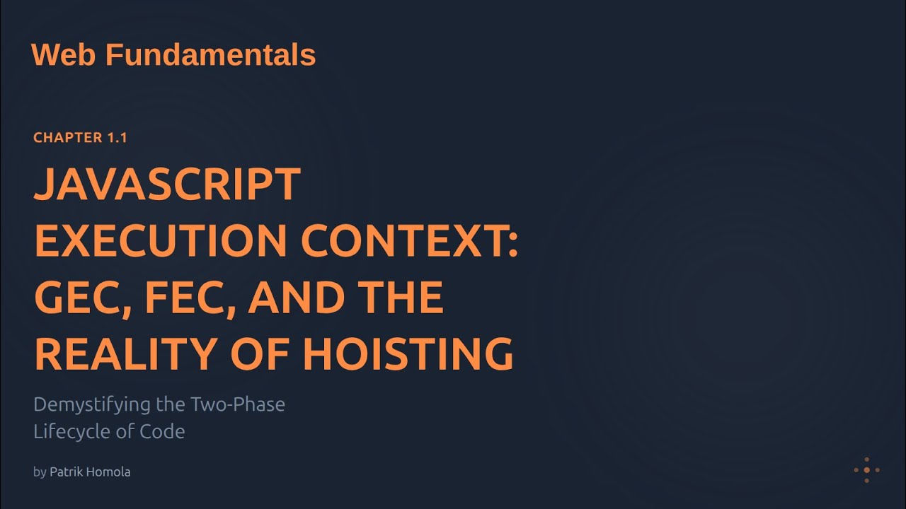Chapter 1.1 | JavaScript Execution Context: GEC, FEC, and the Reality ...