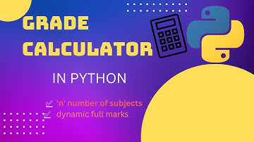 Grade calculator in python | dynamic full marks | 