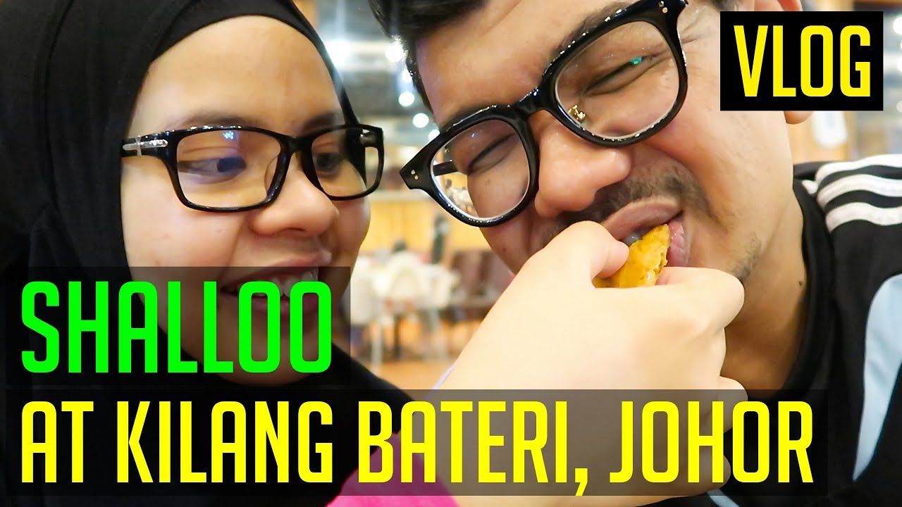 Shalloo at Kilang Bateri | Halal Food Johor - YouTube