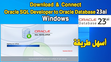 Download & Connect Oracle SQL Developer to Oracle Database 23ai أسهل طريقة